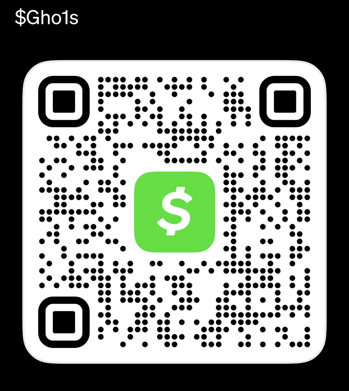 Cash App QR code for $Gho1s